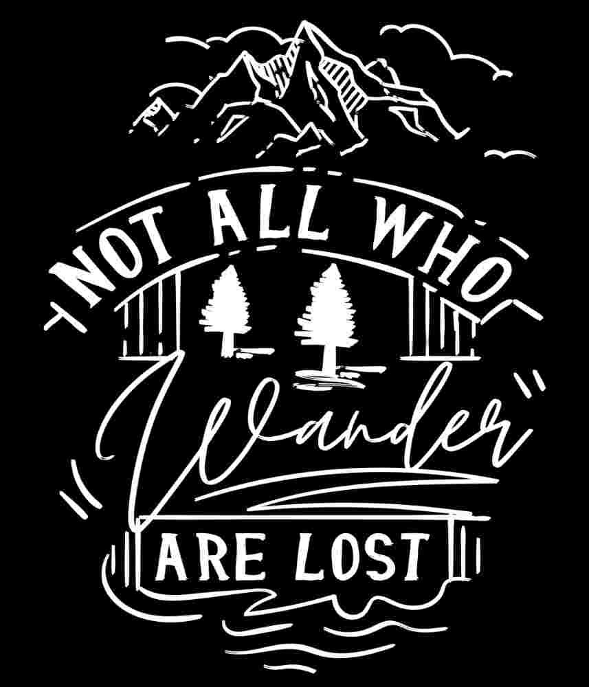 Free Download Not All Who Wonder Are Lost, pine tree, forest
