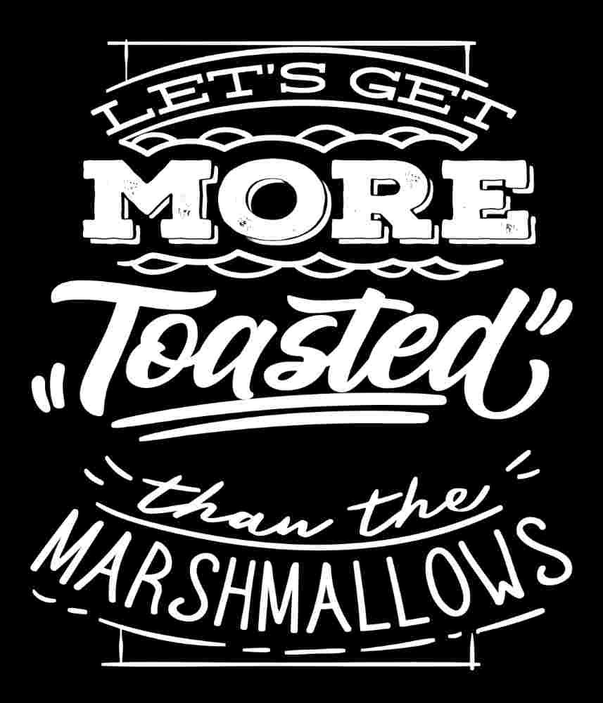 Free Download Let's Get More Toasted Thank The Marshmallows Camping T-shirt Design