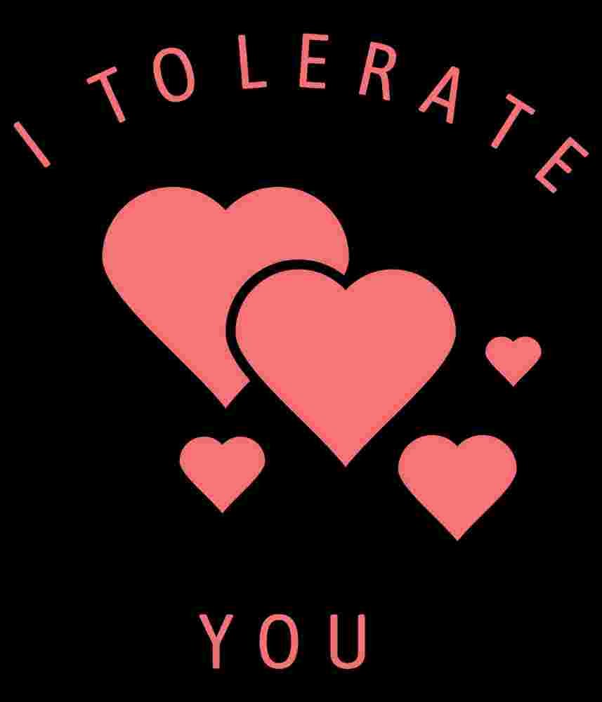 Free Download I Tolerate You Funny Valentines Day Design