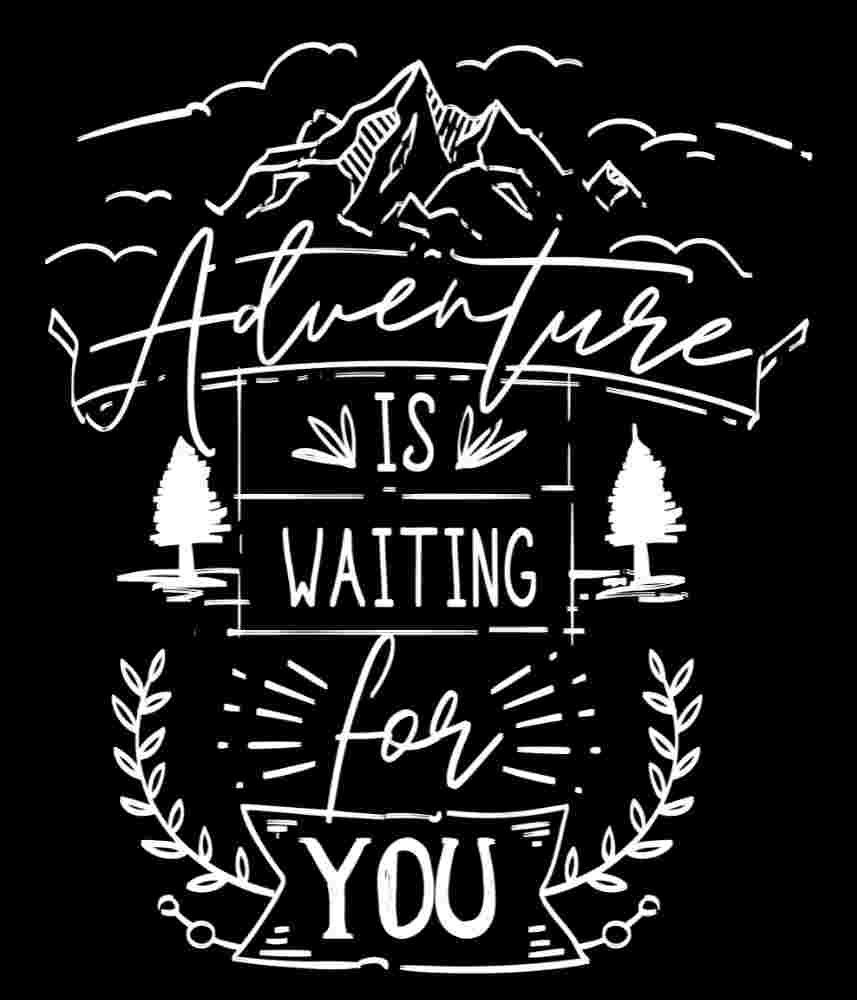 Free Download Adventure Is Waiting For You Camping Quote, nature camping, mountain adventure quote