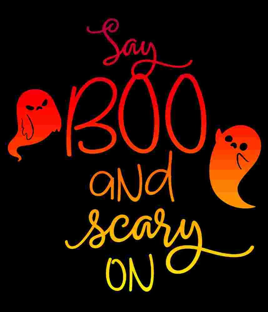 Free Download Say Boo And Scary On Funny Halloween T-shirt Graphic Novelty Design