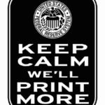 Free Download Keep Calm We'll Print More Funny Quote, funny federal reserve joke