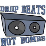 Free Download Drop Beats Not Bombs design , music quote