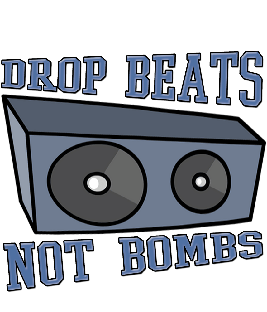 Free Download Drop Beats Not Bombs design , music quote