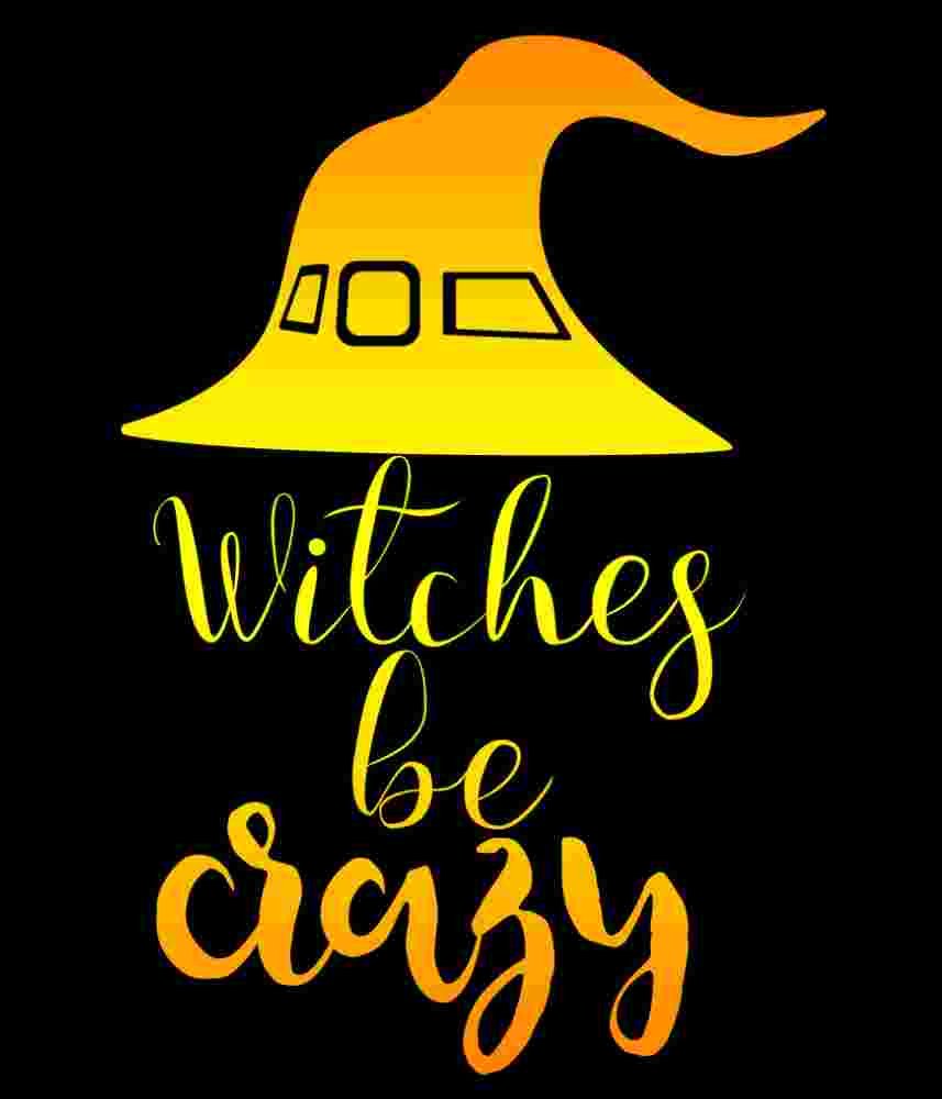 Free Download Witches Be Crazy Funny Witch Hat Halloween T-shirt Design