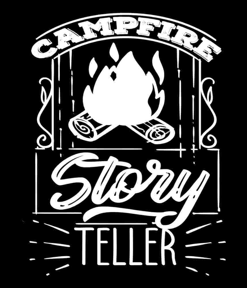 Free Download Campfire Story Teller, funny camping quote, fire camp