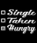 Free Download Single, Taken, Hungry Funny Valentine's Day Quote Design