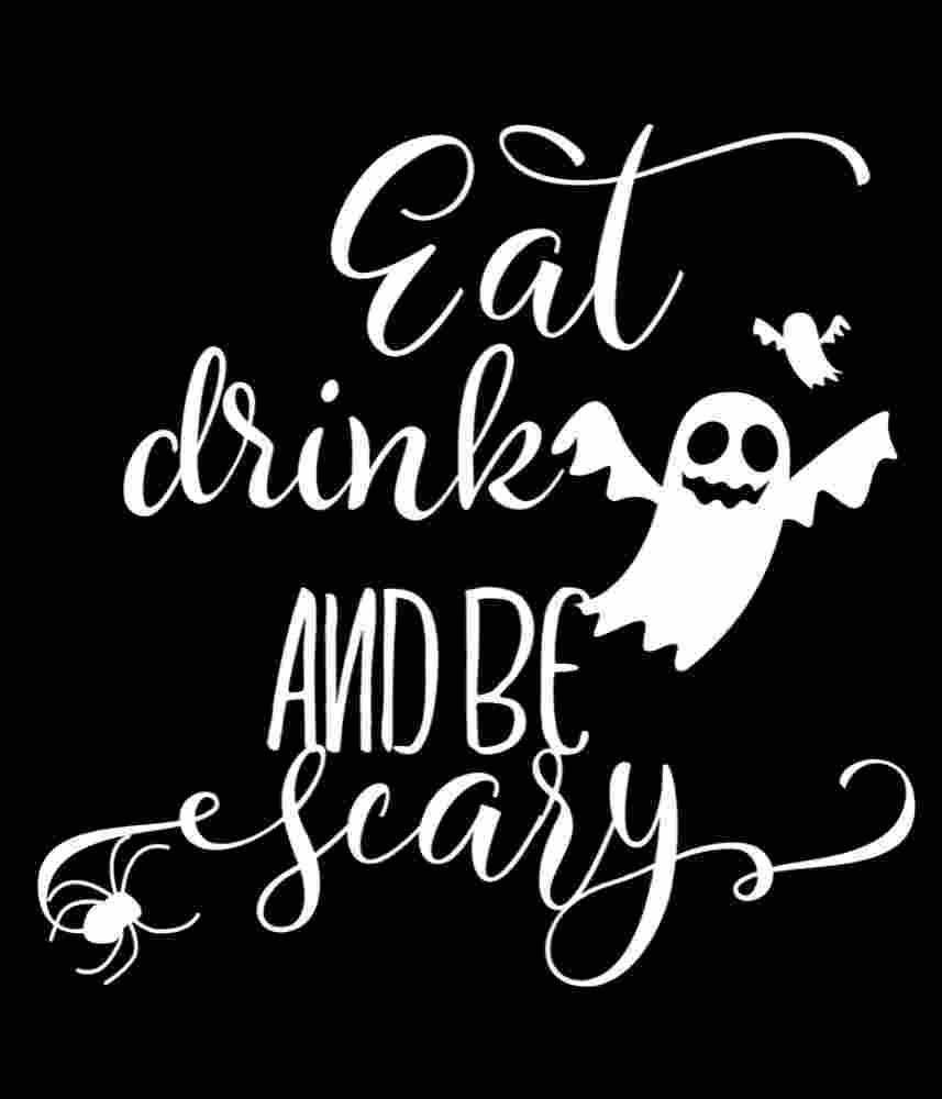 Free Download Eat , Drink And Be Scary Funny Halloween Design