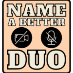 Free download name a better duo funny teams meeting quote sticker design
