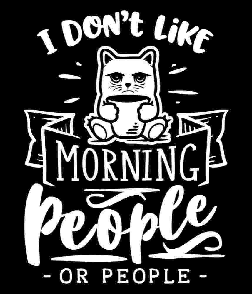 Free Download I Don't Like Morning People or People