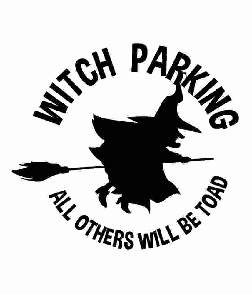 Free Download Witch Parking. All Others Will Be Toad Funny Halloween Quote