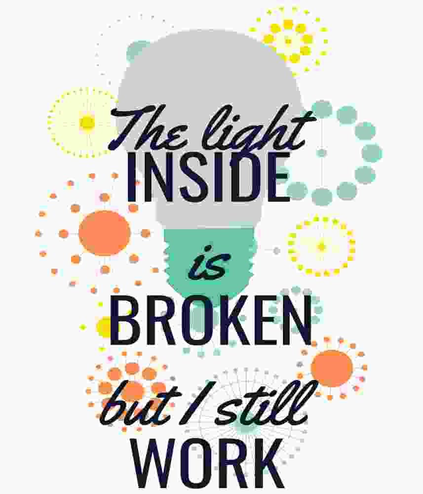 Free Download The Light Inside Is Broken But I Still Work