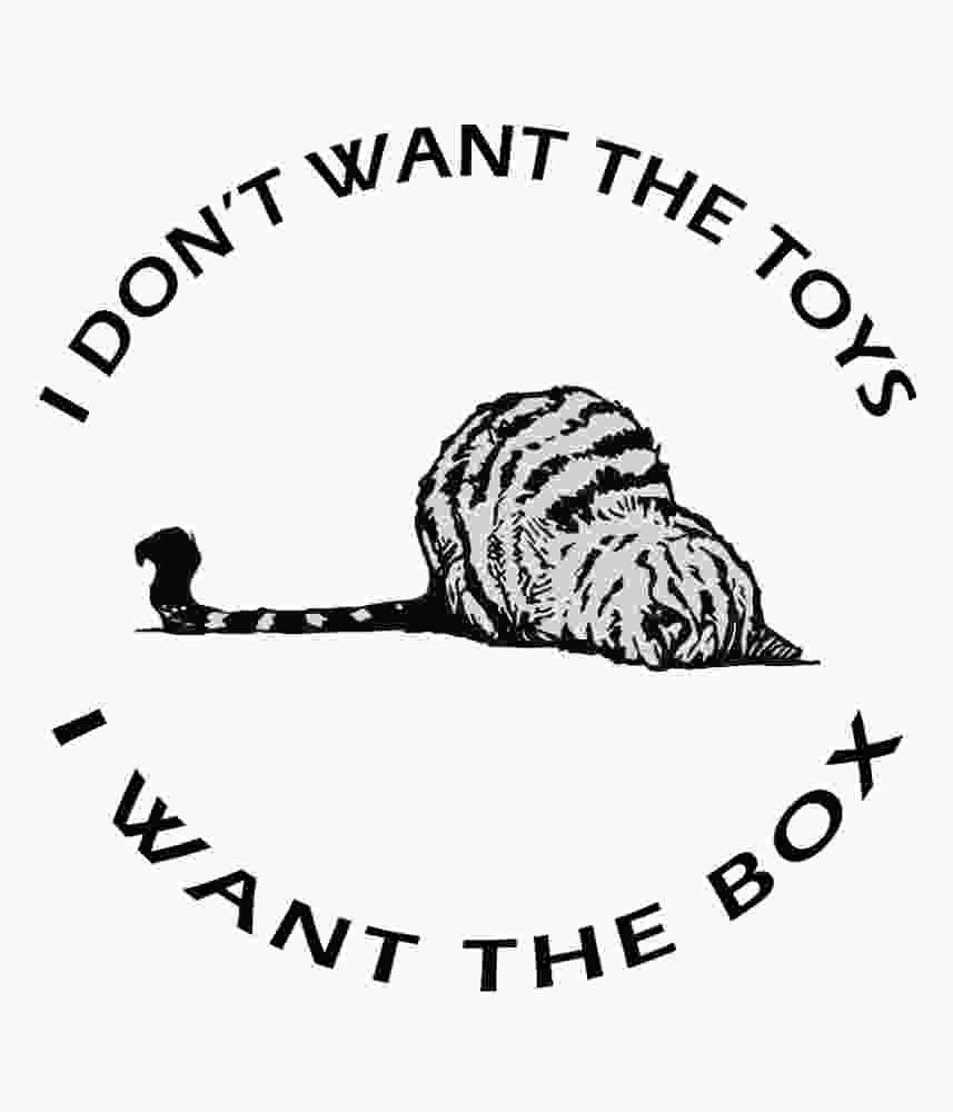 Free Download I Don't Want The Toys, I Want The Box! Lazy Cat T-shirt Design