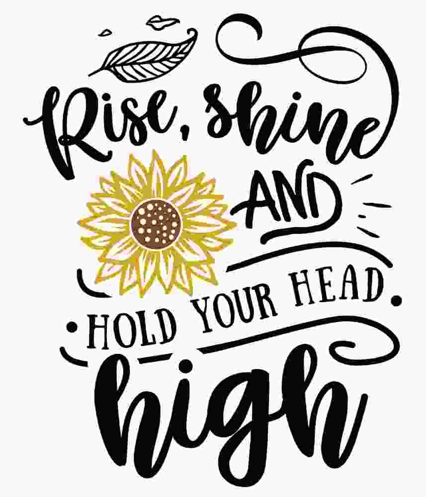 Free Download Rise, Shine And Hold Your Head High