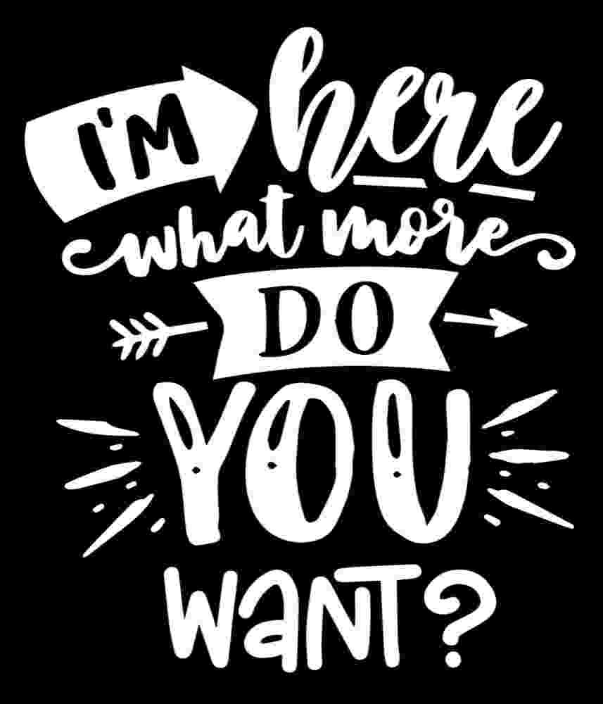 Free Download I'm Here What More Do You Want