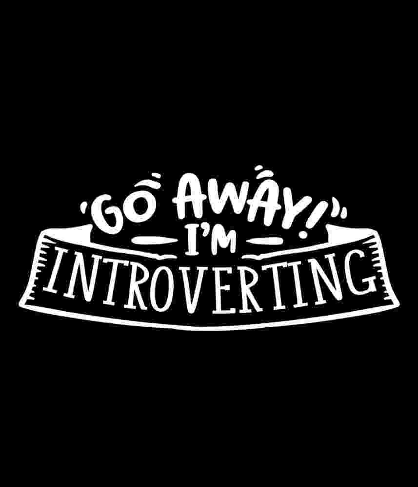 Free Download Go Away! I'm Introverting