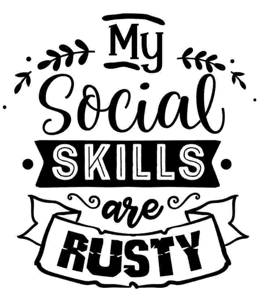 Free Download My Social Skills Are Rusty Black Design