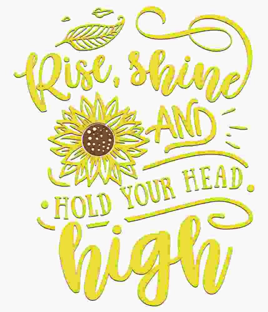 Free Download Rise, Shine And Hold Your Head High