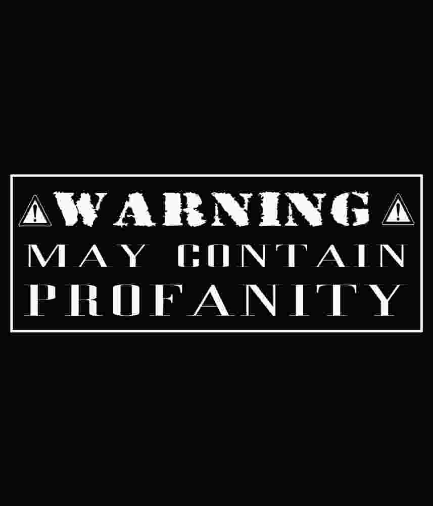 Free Download May Contain Profanity Quote