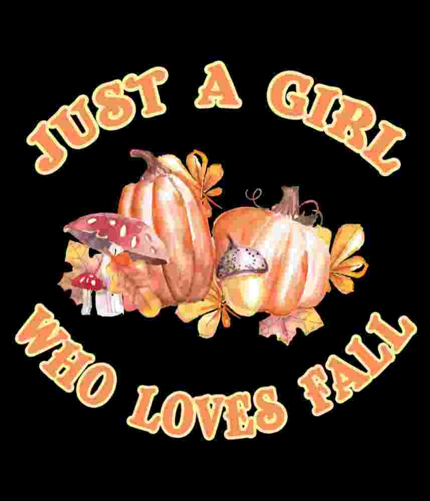 Free Download Just A Girl Who Loves Fall With Pumpkins Fall T-shirt Design