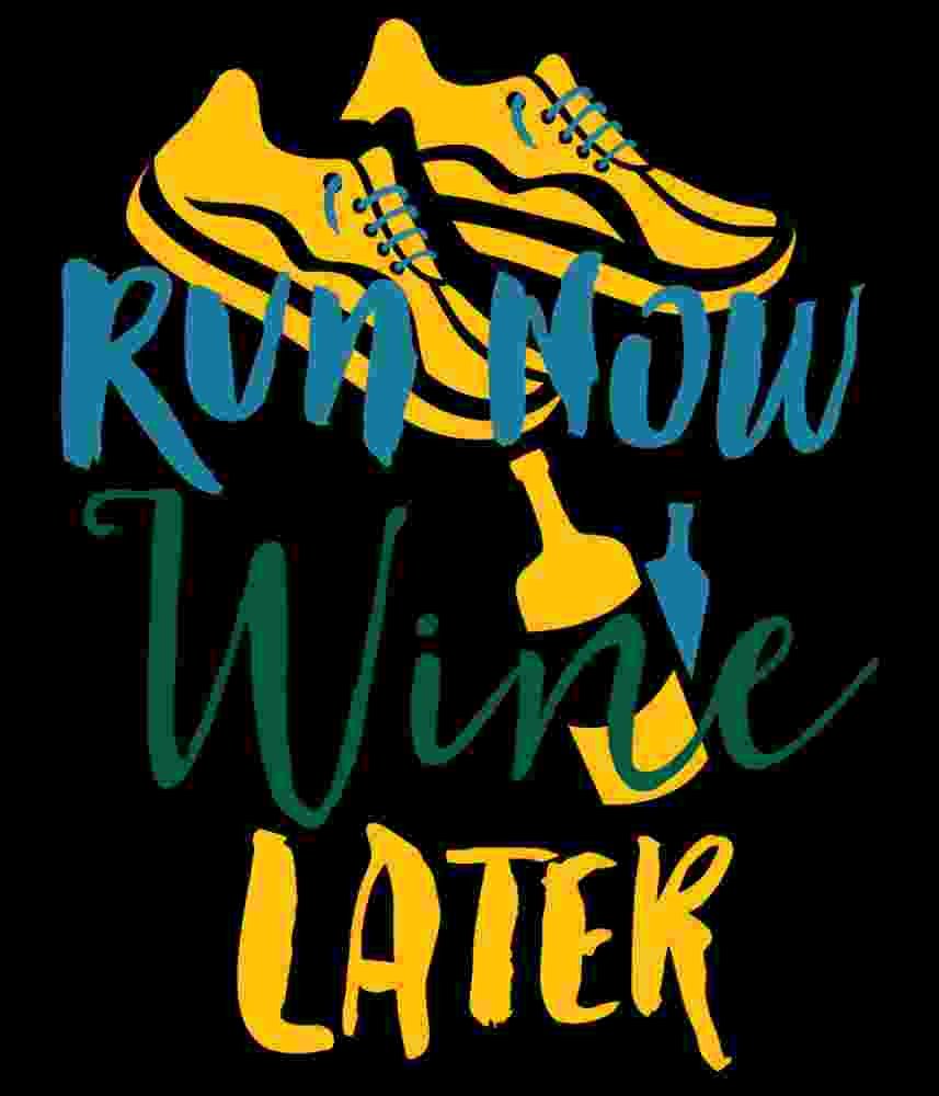 Free Download Run Now Wine Later Funny Bodybuilding Quote