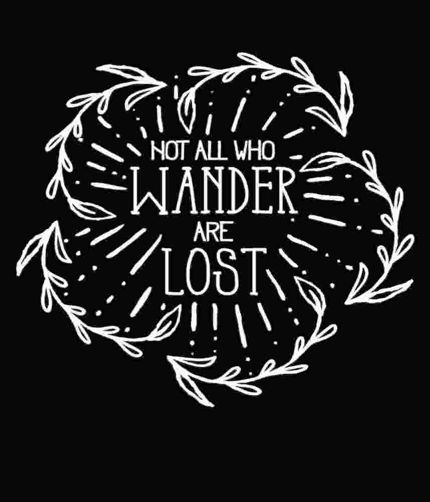 Free Download Not All Who Wander Are Lost