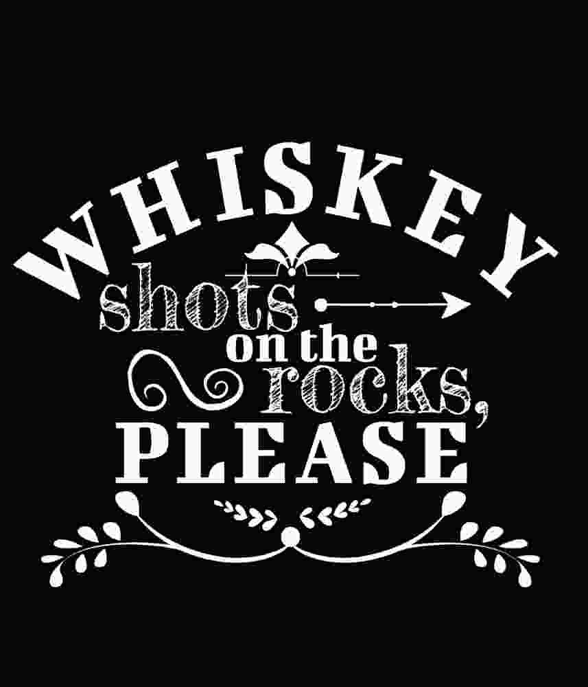 Free Download Whiskey Shots On The Rocks Please Funny Quote